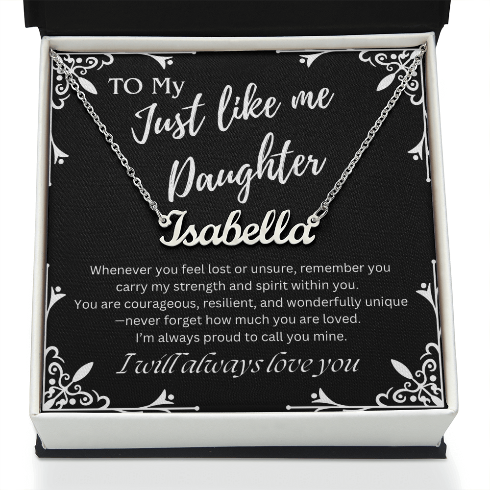 To My Just Like Me Daughter Custom Name Necklace
