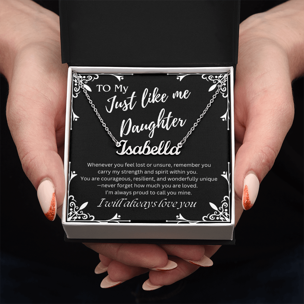 To My Just Like Me Daughter Custom Name Necklace
