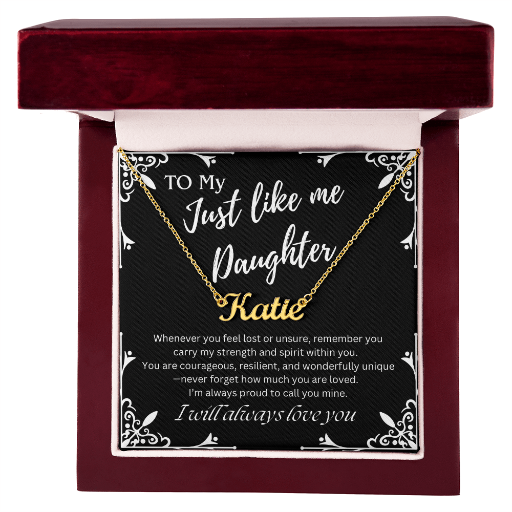 To My Just Like Me Daughter Custom Name Necklace