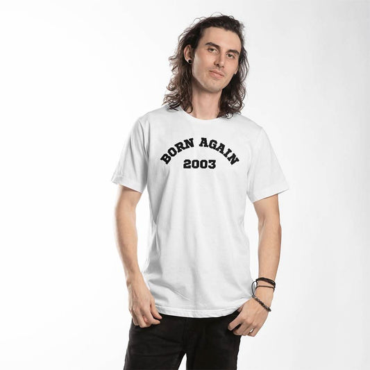 ShineOn Fulfillment Apparel Timeless Tees: Born Again 2003 Custom Date of Repentance Unisex