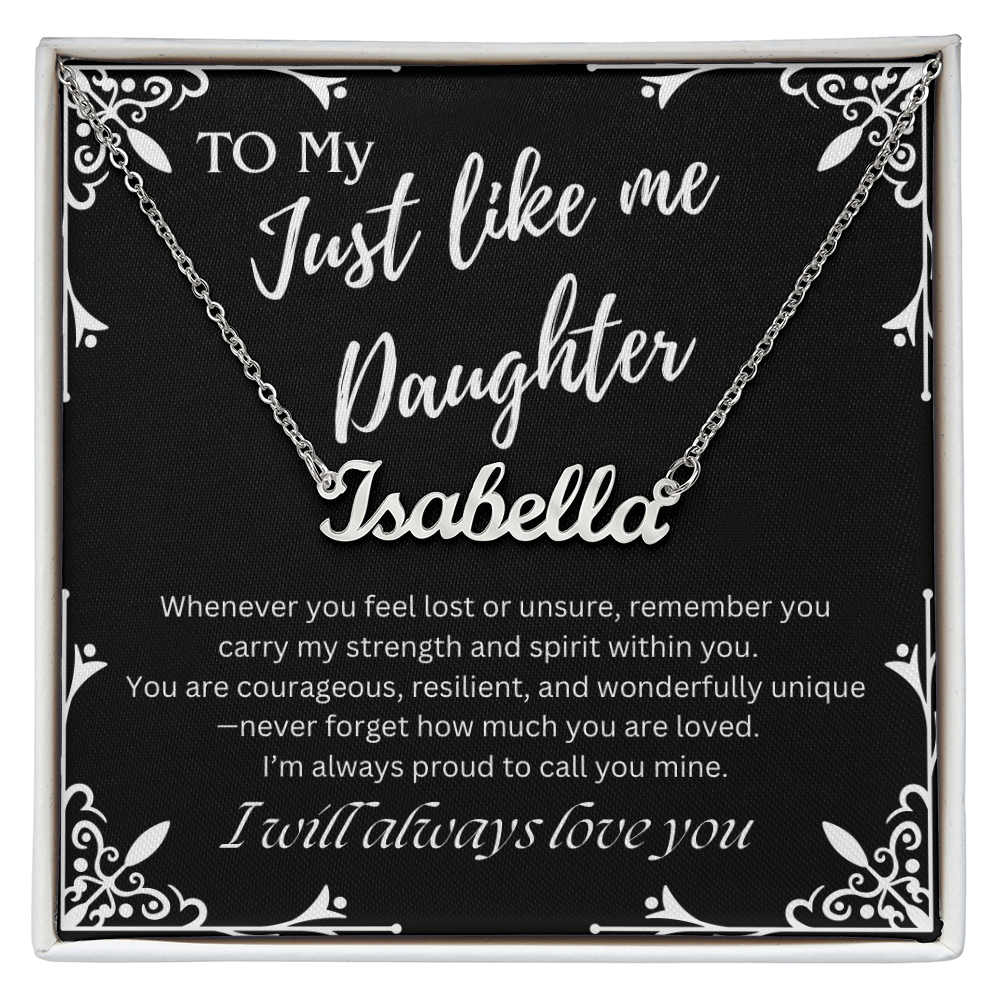 To My Just Like Me Daughter Custom Name Necklace