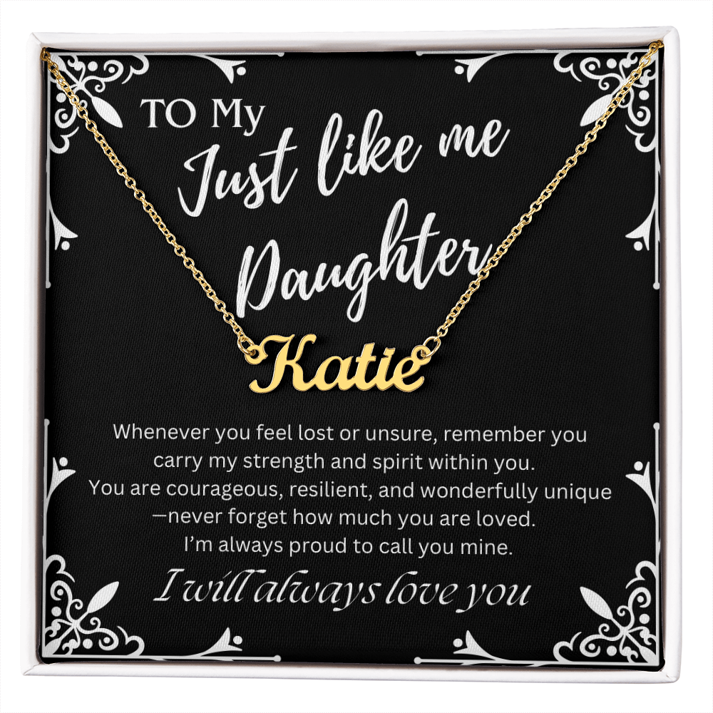 To My Just Like Me Daughter Custom Name Necklace