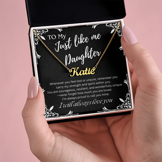 To My Just Like Me Daughter Custom Name Necklace
