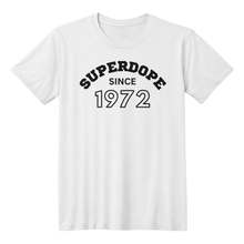 SUPERDOPE SINCE DOB CUSTOM TEES