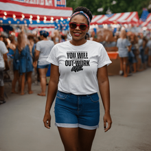 You Will Never Out-Work Me Teach Shirt