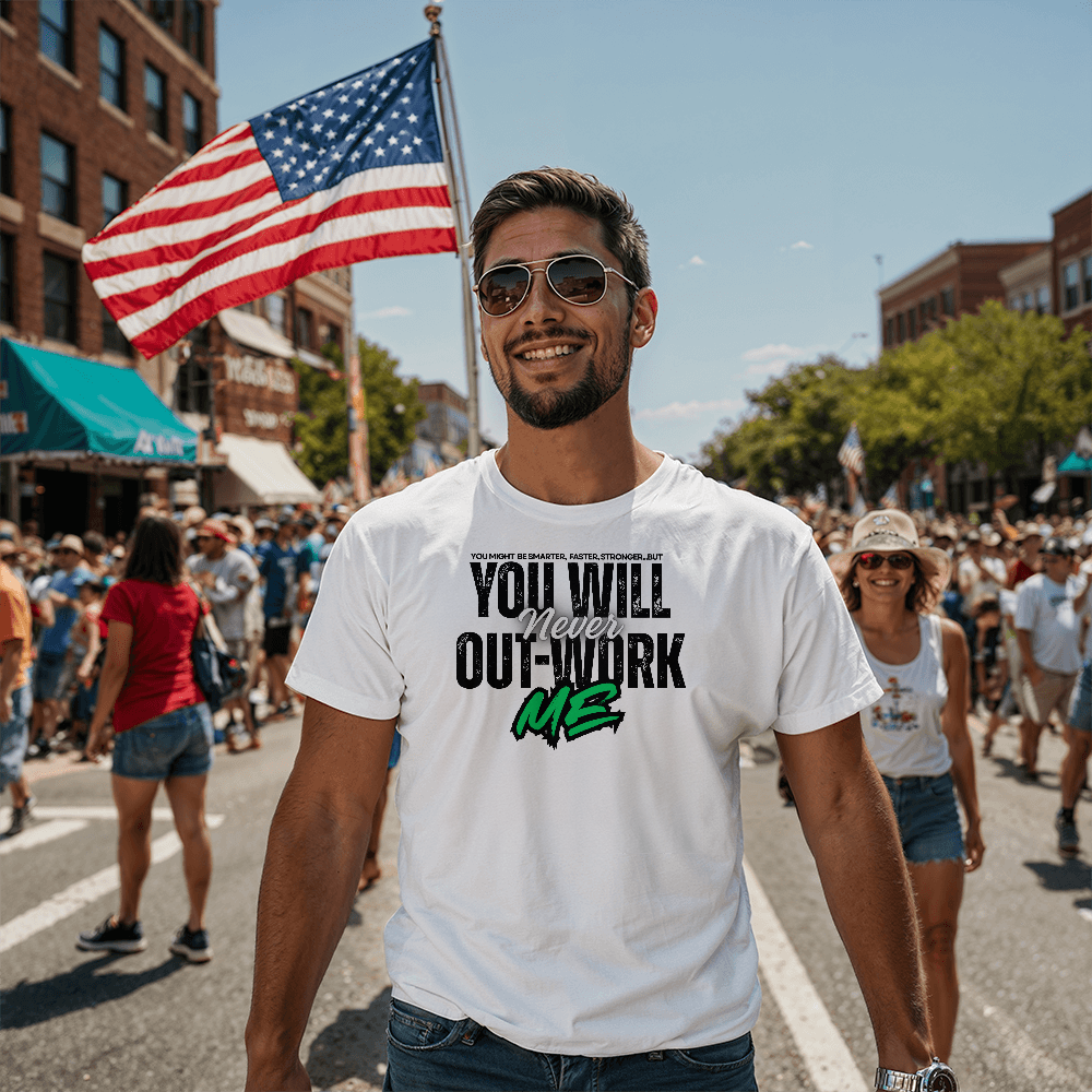 You Will Never Out-Work Me Teach Shirts