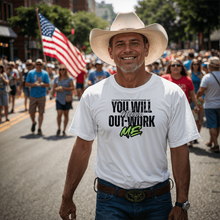 You Will Never Out-Work Me- Teach Shirt