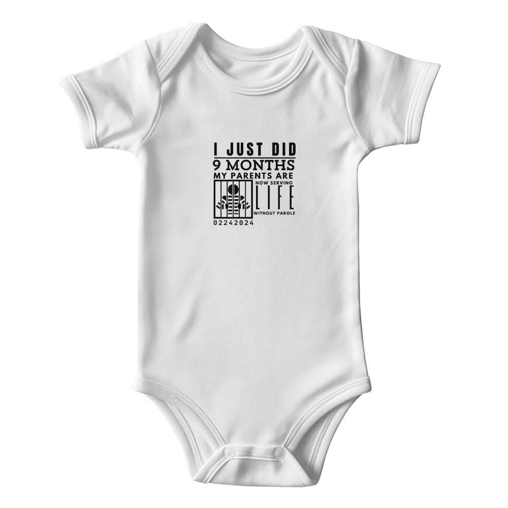ShineOn Fulfillment Apparel White / 0-3M I JUST DID 9 MONTHS BLACK CUSTOM DOB
